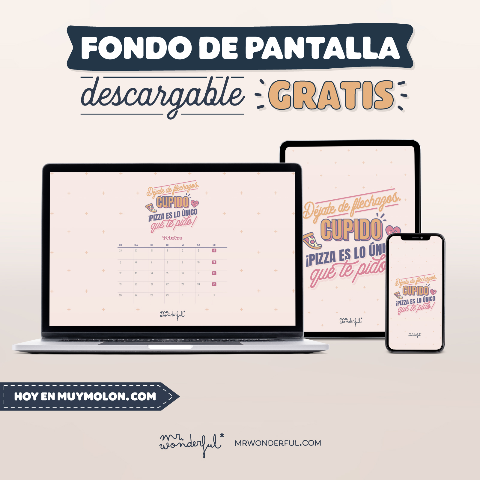 CUPIDO DE VACACIONES… Y TÚ CONSIGUIENDO TODO LO QUE TE PROPONES CON EL DESCARGABLE GRATIS DE MR. WONDERFUL DE FEBRERO